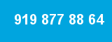 919 877 88 64